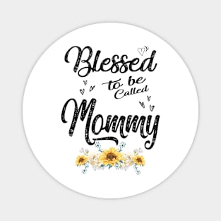 mommy blessed to be called mommy Magnet